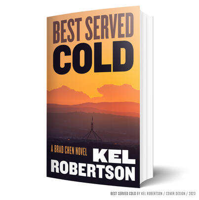 BEST SERVED COLD by Ken Robertson / Cover design / 2023